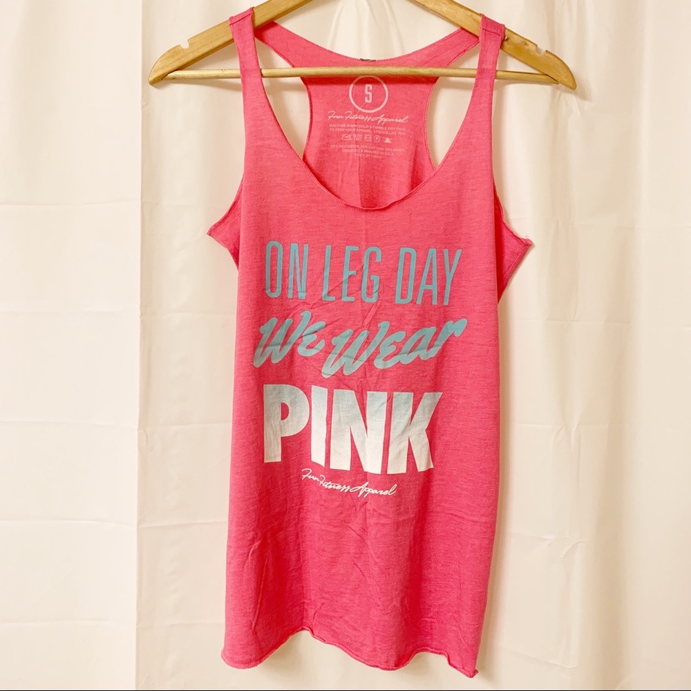 Fun Fitness Apparel "On Leg Day We Wear Pink" Tank Small
